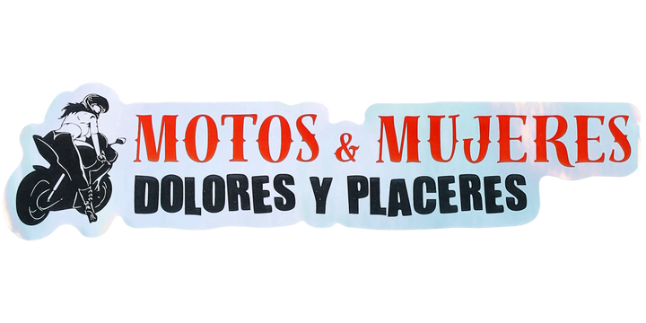 Pegatina Holográfica "Motos & mujeres dolores y placeres"