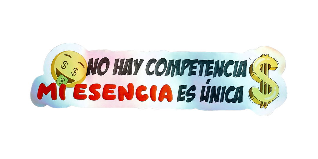 Pegatina Holográfica "No hay competencia mi esencia es única"