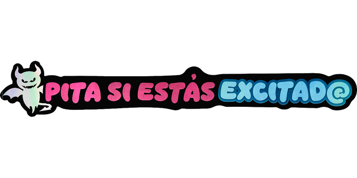 Pegatina Holográfica "Pita si estás excitad@"
