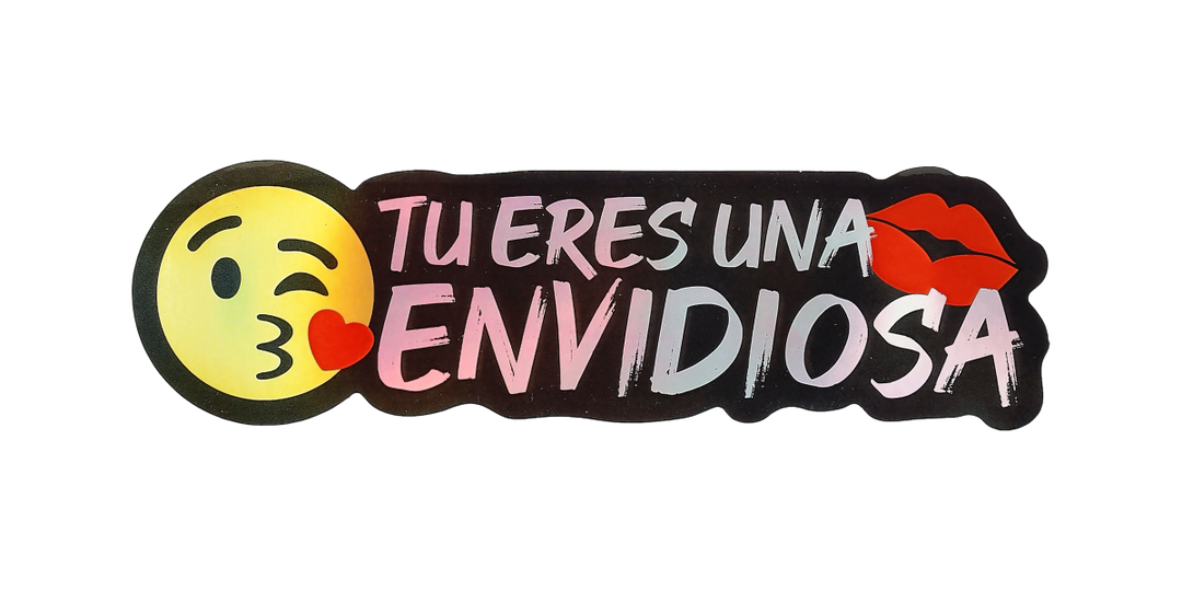 Pegatina Holográfica "Tu eres una envidiosa"
