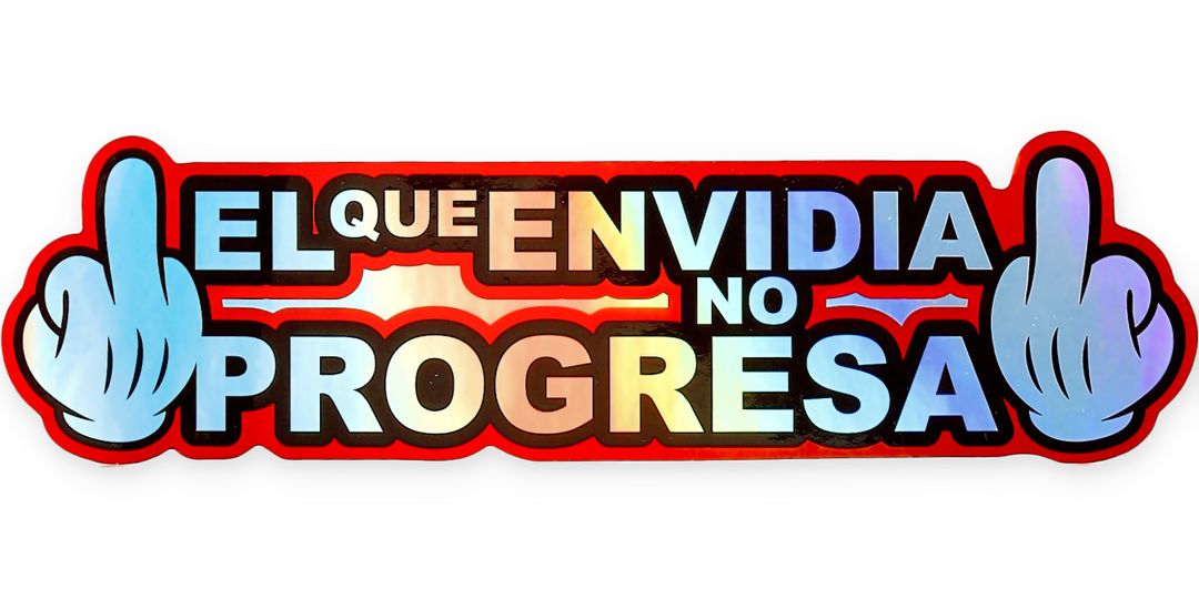 Pegatina Holográfica "El que envidia no progresa"